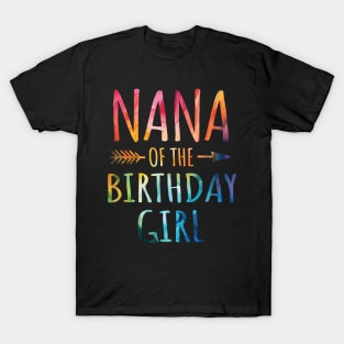 Nana of the Birthday Girl Tie Dye Colorful Birthday Girl T-Shirt